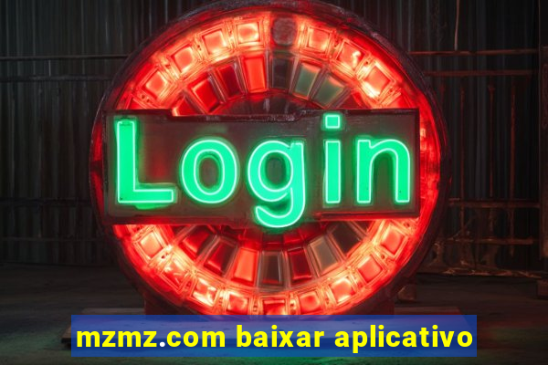 mzmz.com baixar aplicativo